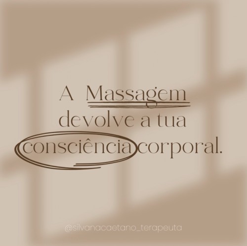 𝗔 𝗺𝗮𝘀𝘀𝗮𝗴𝗲𝗺 𝗱𝗲𝘃𝗼𝗹𝘃𝗲 𝗮 𝘁𝘂𝗮 𝗰𝗼𝗻𝘀𝗰𝗶ê𝗻𝗰𝗶𝗮 𝗰𝗼𝗿𝗽𝗼𝗿𝗮𝗹.
